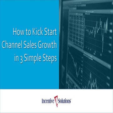 How to Kick Start Channel Sales Growth in 3 Simple Steps 