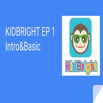 สื่อการสอนบอร์ดสมองกล KidBright EP 1 Intro&LED | PDF