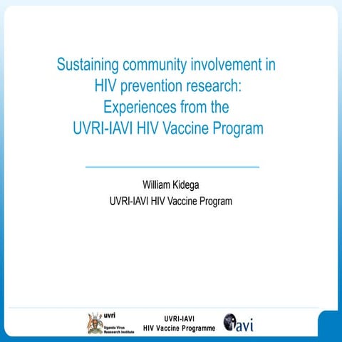 Sustaining community involvement in HIV prevention research:Experiences fro...