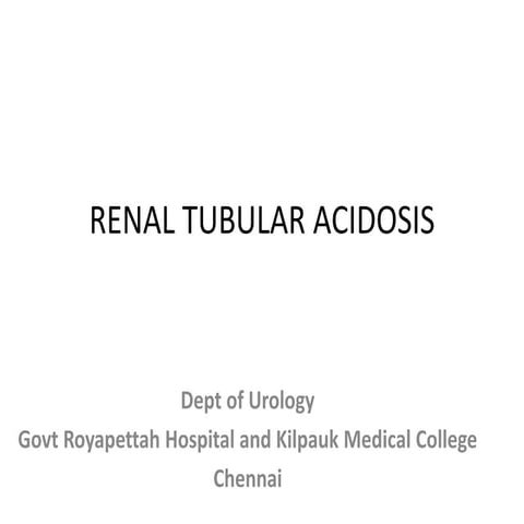 RENAL TUBULAR  ACIDOSIS
