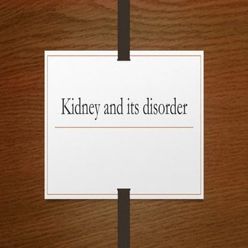 Kidney and its disorder