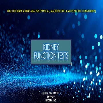 Kidney function test   physical macroscopic and microscopic tests