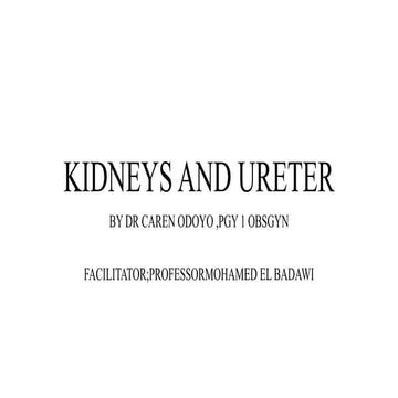 KIDNEYS AND URETER UROLOGY GENERAL SURGERY