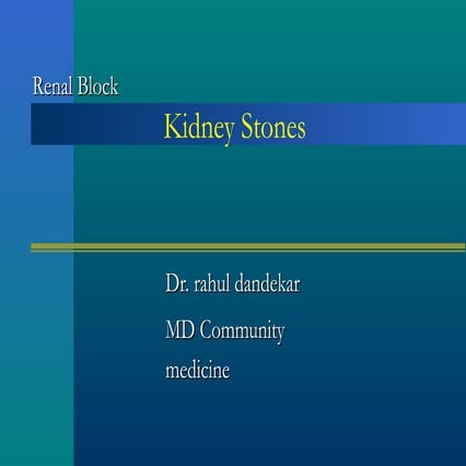DR. rahul dandekar - Kidney stones