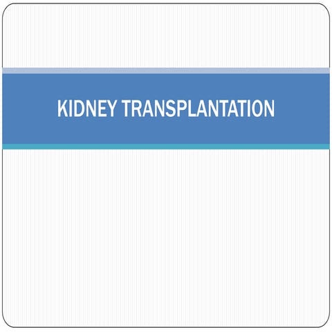 Kidney transplantation