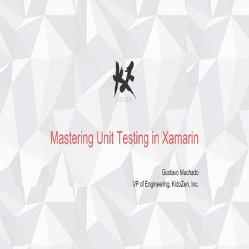 KidoZen Mastering Unit Testing in Xamarin 