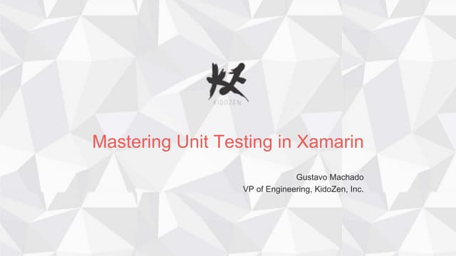 KidoZen Mastering Unit Testing in Xamarin 