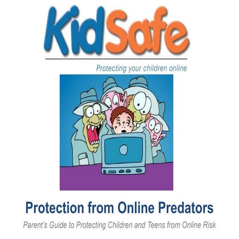 KidSafe  - Parental Training Presentation