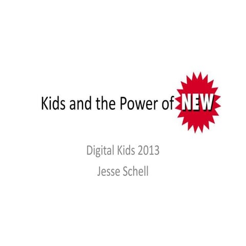Jesse Schell Digital Kids Conference 2013