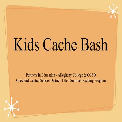 Kids cache bash ppt