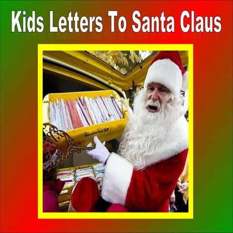 Kids Letters To Santa Claus