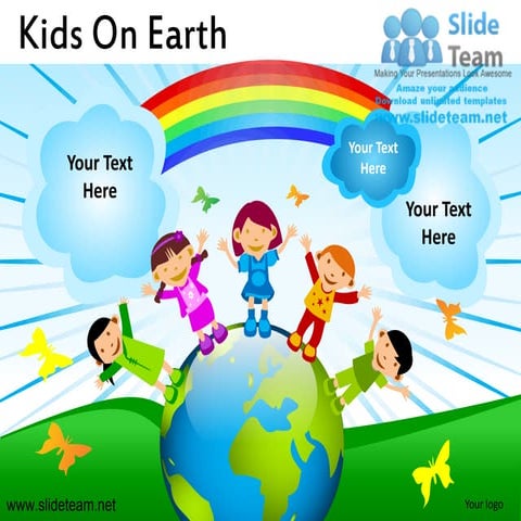 Kids on earth powerpoint presentation slides.