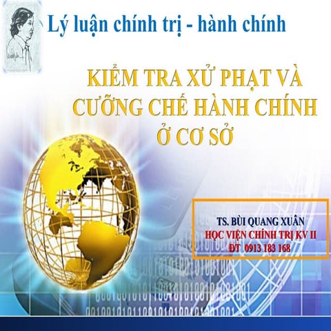 BÀI 9: KIỂM TRA XỬ PHẠT VÀ CƯỠNG CHẾ HÀNH CHÍNH    Ở CƠ SỞ  TS. BÙI QUANG XUÂN