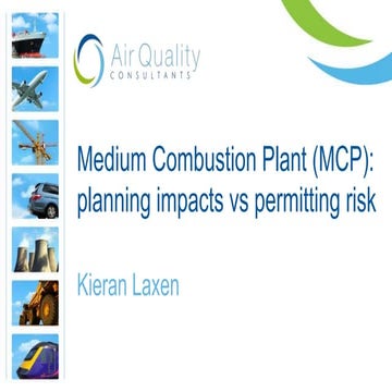 Kieran Laxen - Medium Combustion Plant: Planning impacts vs permitting risk