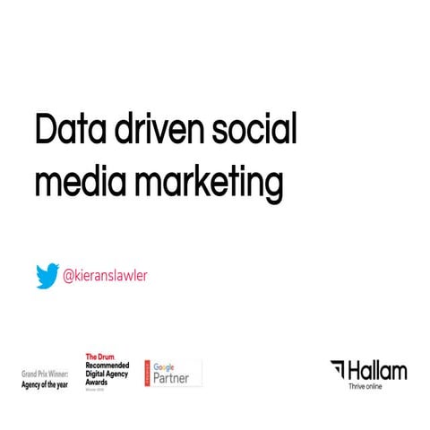 Kieran S- Lawler - Data driven social media marketing