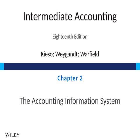 Kieso_IA_18e_PPT_Ch02_The_Accounting_Information_System.pptx