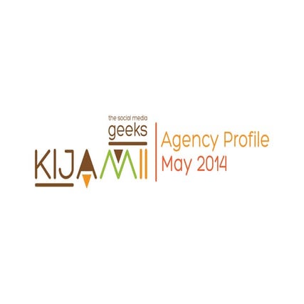 Kijamii Profile - May 2014