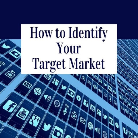 How to Identify Your Target Market