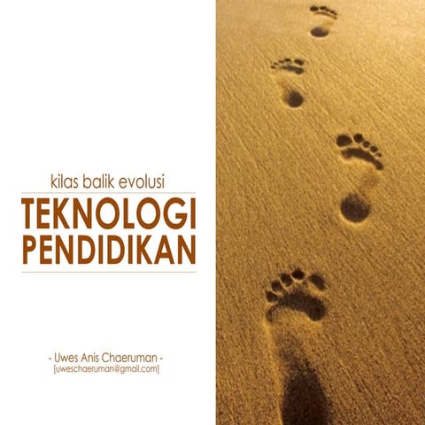 Kilas Balik Evolusi Teknologi Pendidikan