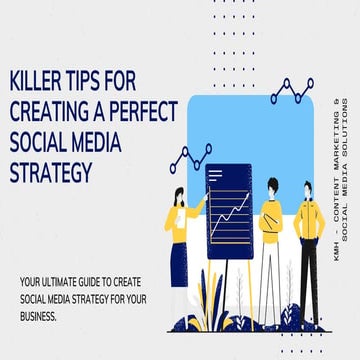 Killer tips for creating a perfect social media strategy