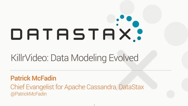 KillrVideo: Data Modeling Evolved (...