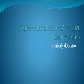 Women Bear the Brunt of the 2020 Economic Crisis