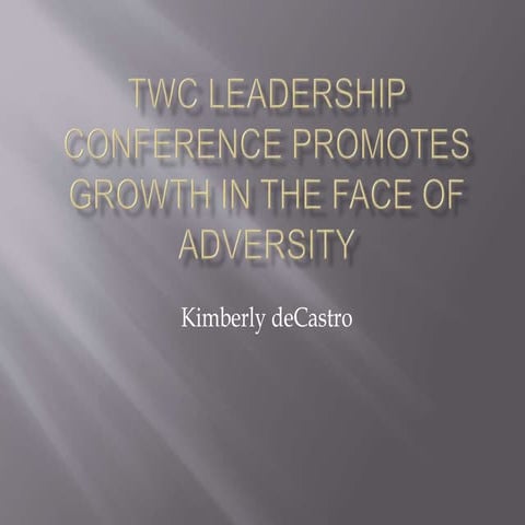 TWC Leadership Conference Promotes Growth in the Face of Adversity