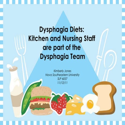 Kimberly Jones Dysphagia Diets presentation