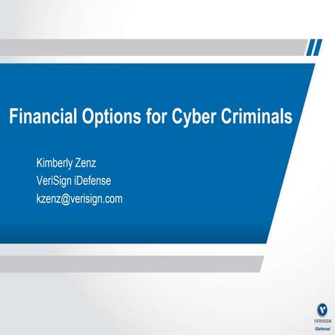 Kimberly Zenz - Financial Options for Cyber Criminals #uisgcon9