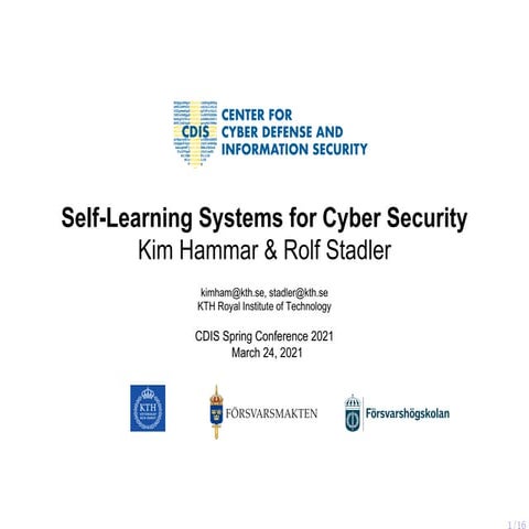 Self-Learning Systems for Cyber Security