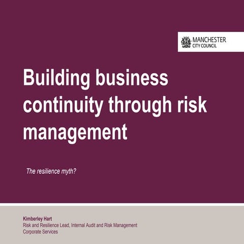 Building business continuity through risk management, presented by Kimberley ...
