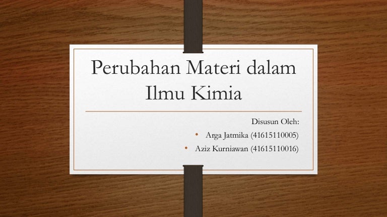 Kimia Pertemuan 1 Perubahan Materi