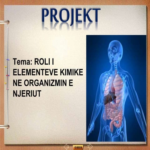 roli i elementeve kimike ne organizmin e njeriut