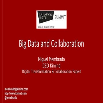 Big Data and collaboration - Enterprise Digital Summit - Kimind - Miguel Memb...