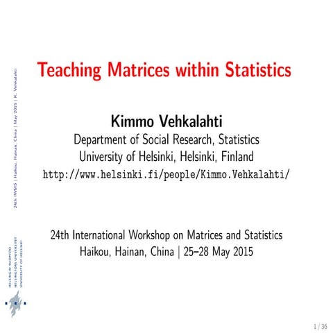 Teaching Matrices within Statistics