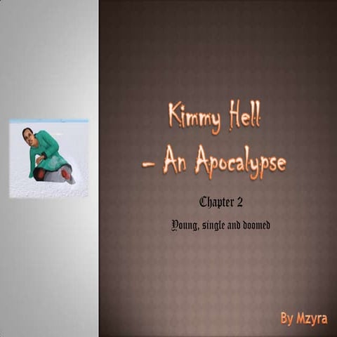 Kimmy Hell, Chapter 2