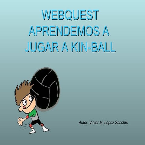 Webquest Kin ball | PPT