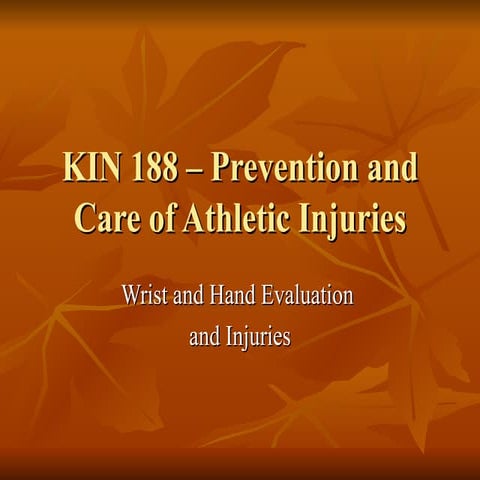 Kin 188 Wrist And Hand Evaluation And Injuries | PPT
