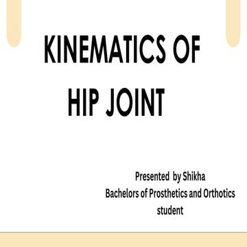 BIOMECHANICS OF HIP JOINT BY Dr. VIKRAM | PPTX
