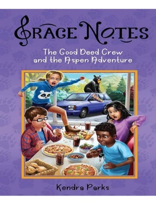 Kindle (online PDF) The Good Deed Crew and the Aspen Adventure (Grace Notes) full