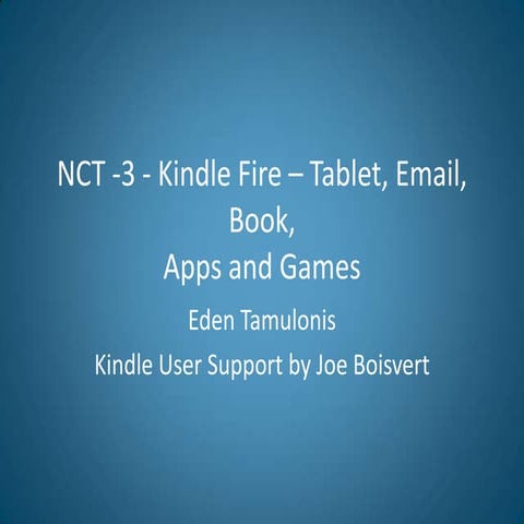 Kindle fire – tablet, email, book eden