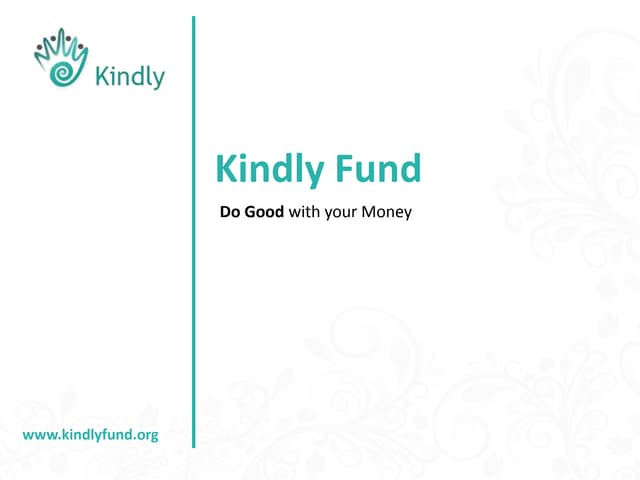 Kindly