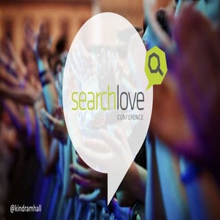 SearchLove Boston 2016 | Kindra Hal...