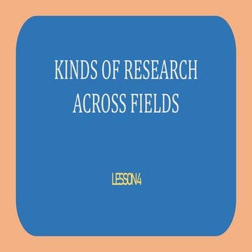 Kinds of Research Across Fields (TVL11-GAS11).pptx