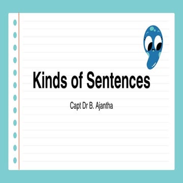 Kinds of Sentences (Based on Purpose & Structure)