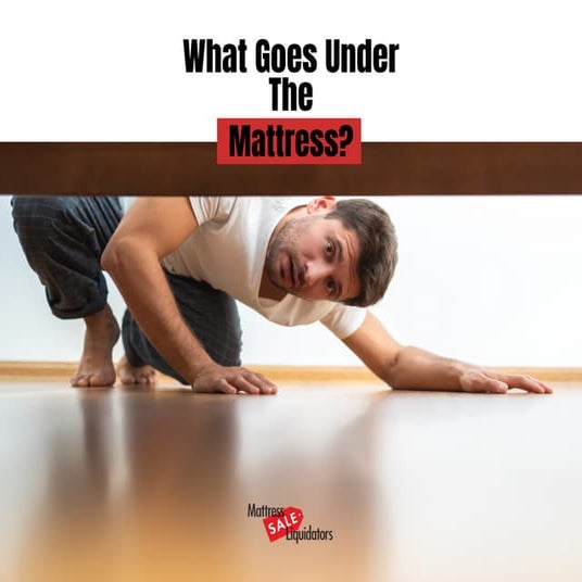 What Goes Under the Mattress? PPT