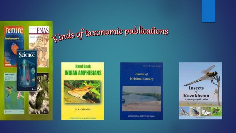 Kinds Of Taxonomic Publications taxonomic Review revision Monograph 