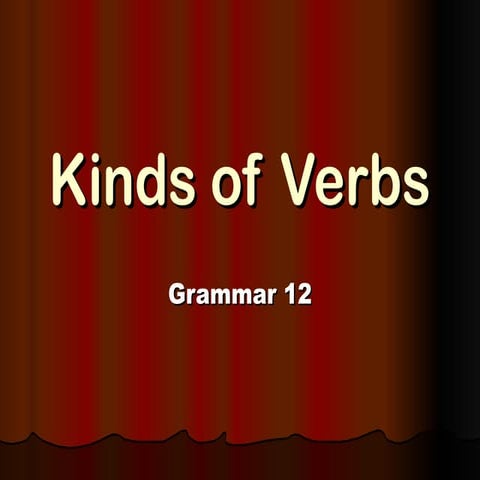 Kinds of verbs in English (Grammar) .ppt