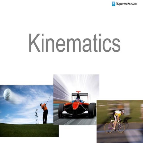 Kinematics 2011 part1
