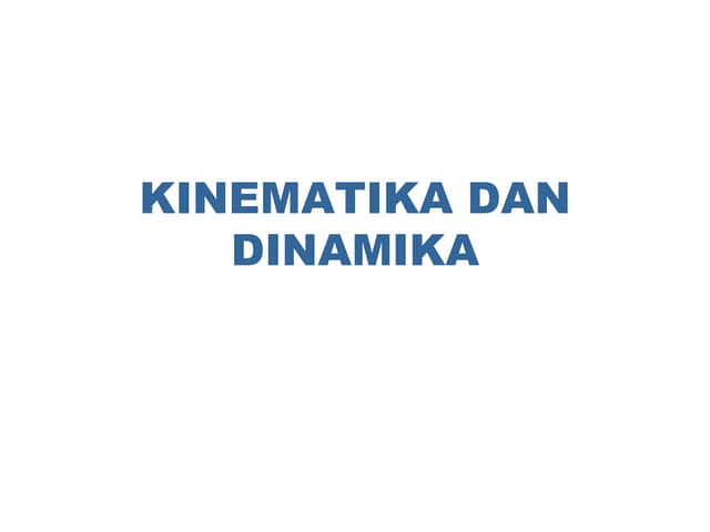 Kinematika dan dinamika